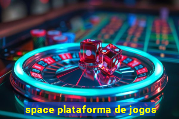 space plataforma de jogos